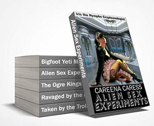 Read online Iris the Nympho Cryptozoologist: Sex with Monsters (5 story bundle) - Careena Caress | ePub