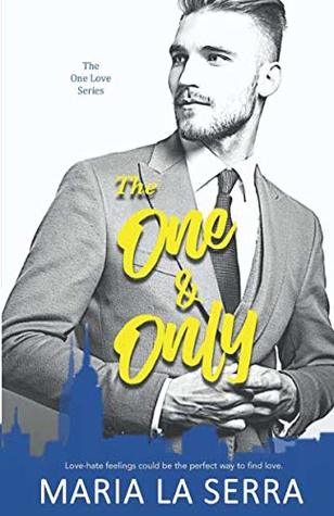 Download The One & Only: A Clean Billionaire Romance Book 1 - Maria La Serra file in PDF