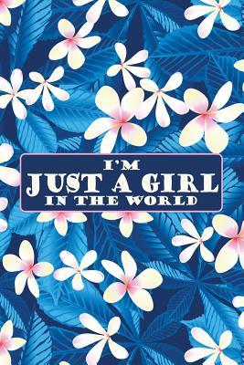 Download I'm Just a Girl in the World Journal: This Tropical Flower Feminist Notebook Makes a Great Way to Show the World That You Are Not to Be Taken Lightly! - New Nomads Press file in PDF