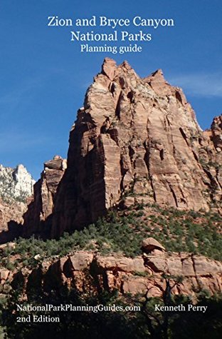 Read Zion and Bryce Canyon National Parks Planning Guide - Kenneth Perry | ePub