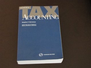 Read Federal Tax Accounting (2012, Student Edition) - Stephen F. Gertzman | PDF