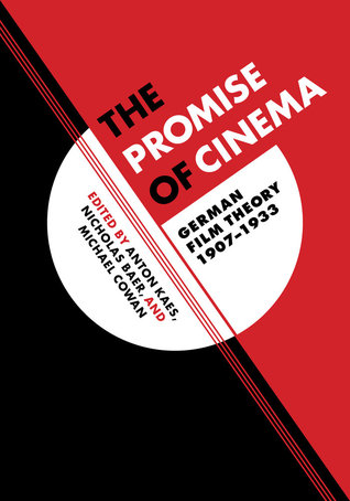 Read online The Promise of Cinema: German Film Theory, 1907–1933 - Anton Kaes | ePub
