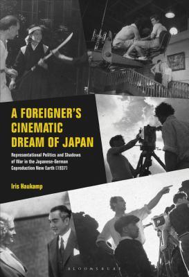 Download The Samurai's Daughter, or New Earth: Power and Authenticity in a German-Japanese Film-Coproduction at the Brink of WW2 - Iris Haukamp | ePub