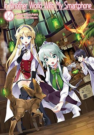 Read online In Another World With My Smartphone: Volume 14 - Patora Fuyuhara | PDF