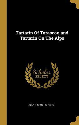 Download Tartarin of Tarascon and Tartarin on the Alps - Jean Pierre Richard file in PDF
