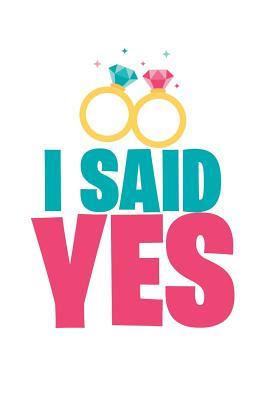 Read online I Said Yes: 120 Blank Graph Paper Pages for Wedding / Notepad and Diary for Writing and Draw / 6x9 Inches Unique Journal -  | PDF