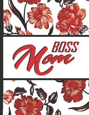 Download Best Mom Ever: Boss Mom Red Flowers Pretty Blossom Composition Notebook Lightly Lined Pages Daily Journal Blank Diary Notepad 8.5x11 Inspirational Gifts for Woman - Flowerpower file in ePub