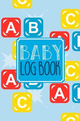 Read online Baby Log Book: Baby Tracker Journal Schedule 24 HR Nurse Bottle Milk Poop Diaper Feeding Sleep Awake Time Day Night 9 - Felix Oliver M | ePub