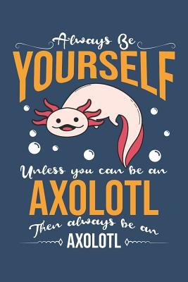 Download Axolotl: My Spirit Animal: Journal for Axolotl Lovers -  file in ePub