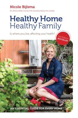 Download Healthy Home Healthy Family: Is Where You Live, Affecting Your Health? - Nicole Bijlsma file in ePub