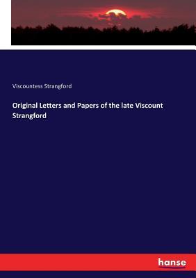 Download Original Letters and Papers of the Late Viscount Strangford - Viscountess Strangford file in ePub