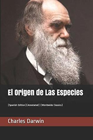 Download El Origen de Las Especies: (Annotated) (Worldwide Classics) - Charles Darwin | PDF