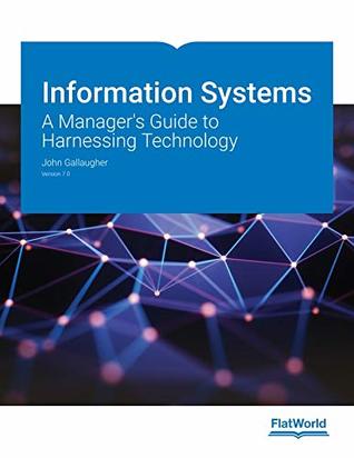 Download Information Systems: A Manager's Guide to Harnessing Technology, v. 7.0 - John Gallaugher file in ePub