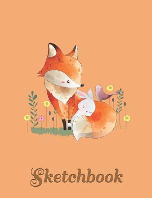 Read Sketchbook: Fox with Babbit Blank Sketchbook for kids White Paper for Drawing, Doodling or Sketching 8.5 x 11 100 page -  file in ePub