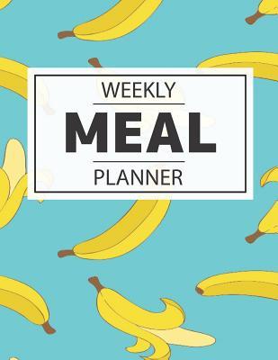 Download Weekly Meal Planner: 52 Week Food Planner / Diary / Log / Meal Prep Journal with Shopping List and Bananas Background (8.5 x 11 Inches - 53 Pages) - Foodie Publishing file in ePub