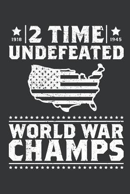 Read Notebook: Back To Back 2 Time Undefeated World War Champs Journal & Doodle Diary; 120 White Paper Numbered Plain Pages for Writing and Drawing - 6x9 in. - True Patriot Publishing Co file in ePub