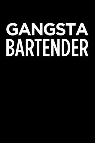 Read Gangsta bartender: Blank lined novelty office humor themed notebook to write in: With a practical and versatile wide rule interior -  | ePub