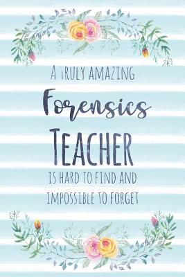 Read A Truly Amazing Forensics Teacher Is Hard to Find and Impossible to Forget: Blank Lined Notebook for Teachers - Blue Watercolor Floral - Kimberly Arington file in PDF