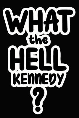 Read online What the Hell Kennedy?: College Ruled Composition Book - James Goode file in PDF