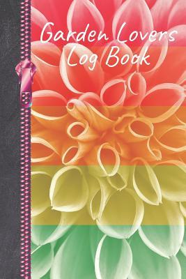 Read online Garden Lovers Log Book: Gardening Tracker Writing Journal Diary -  file in ePub