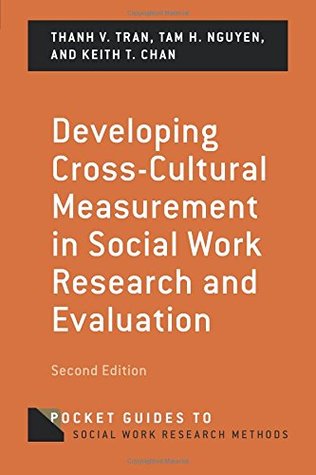 Read online Developing Cross-Cultural Measurement in Social Work Research and Evaluation - Thanh V. Tran | ePub