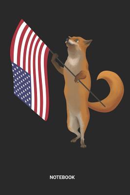 Download Notebook: Dotted Lined Fox 4th of July Notebook (6x9 inches) ideal as a Patriotic US Flag Journal. Perfect as a Independence Day Book for all USA Patriot Lover and Supporter. Great gift for Men and Women - Rt 4j Publishing | PDF
