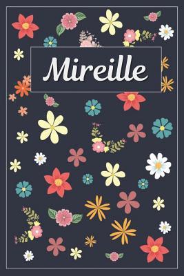 Download Mireille: Lined Writing Notebook with Personalized Name 120 Pages 6x9 Flowers -  file in PDF