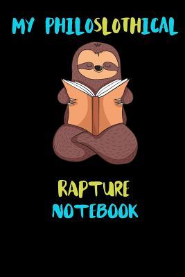 Read My Philoslothical Rapture Notebook: Blank Lined Notebook Journal Gift Idea For (Lazy) Sloth Spirit Animal Lovers - Phislothh Publishing | ePub