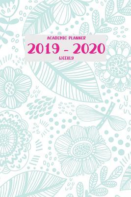 Read Academic Planner 2019 - 2020 Weekly: July 1, 2019 - December 31, 2020 18 months Priorities and To Do Column 6 x 9 Green Floral -  file in ePub