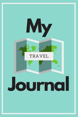 Read My Travel Journal: Personalized lined journal, notebook or travel diary. 6x9 Softcover 110 lined pages - Great Travel Gift! - Lil'winker Press | ePub