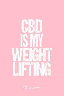Read Fitness Journal: Dot Grid Gift Idea - CBD Weightlifting Fitness Funny Weed Cannabis Workout Gift Journal - Pink Dotted Diary, Planner, Gratitude, Writing, Travel, Goal, Bullet Notebook 6x9 120 pages -  | ePub