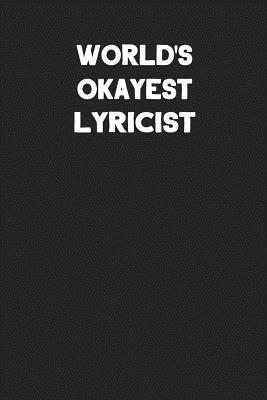 Read World's Okayest Lyricist: Blank Lined Career Notebook Journal -  file in ePub
