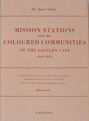 Read online Mission stations and the Coloured communities of the Eastern Cape, 1800-1852 - Jane Sales file in PDF