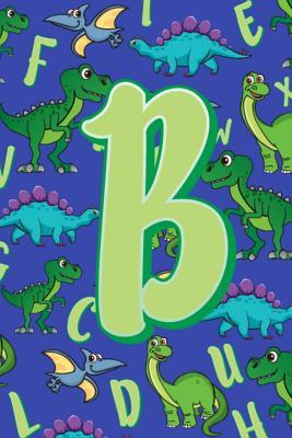 Read online B: Dinosaur Alphabet Practice Writing Book for Kids - Dream Darling Journals | PDF
