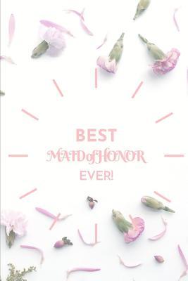 Read online Best Maid of Honor Ever!: Journal Notebook funny gag gift 100 page blank lined college ruled notebook - Island Girl file in PDF