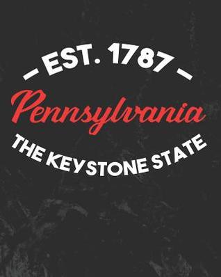 Download Pennsylvania The Keystone State: Daily Weekly and Monthly Planner for Organizing Your Life - Dt Productions file in PDF
