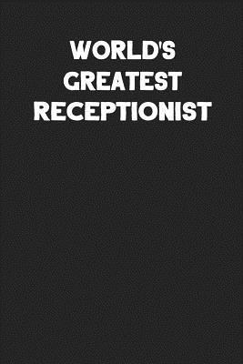 Read online World's Greatest Receptionist: Blank Lined Career Notebook Journal -  file in PDF