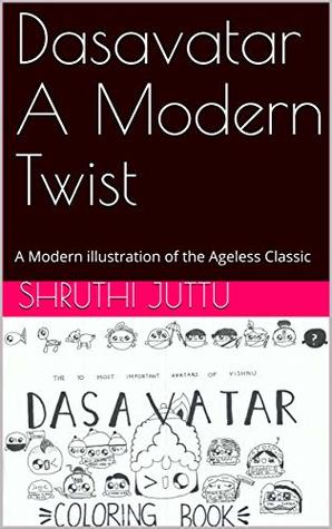 Download Dasavatar A Modern Twist: A Modern illustration of the Ageless Classic - Shruthi Juttu file in PDF