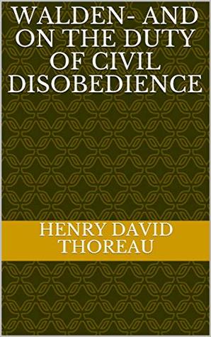Read online Walden- and On The Duty Of Civil Disobedience - Henry David Thoreau | ePub