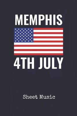 Read online Sheet Music: Memphis Tennessee US Blank Writing Journal Patriotic Stars & Stripes Red White & Blue Cover Daily Diaries for Journalists & Writers Note Taking Write about your Life & Interests - Starsandstripes Publications | ePub