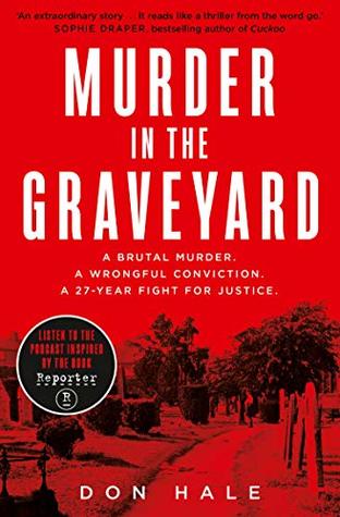 Download Murder in the Graveyard: A Brutal Murder. A Wrongful Conviction. A 27-Year Fight for Justice. - Don Hale file in ePub