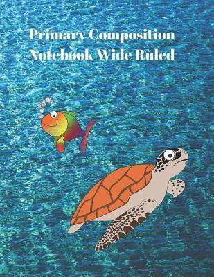 Read Primary Composition Notebook Wide Ruled: Story Journal for Grades K-2 - Ruthie a Vidale file in ePub
