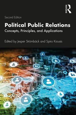Download Political Public Relations: Concepts, Principles, and Applications - Jesper Stromback file in PDF