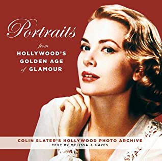 Read Portraits from Hollywood's Golden Age of Glamour - Hollywood Photo Archive | ePub