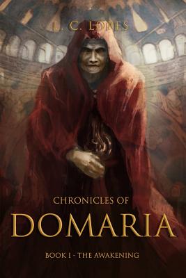 Download Chronicles of Domaria: Book I - The Awakening - L C Lopes file in PDF