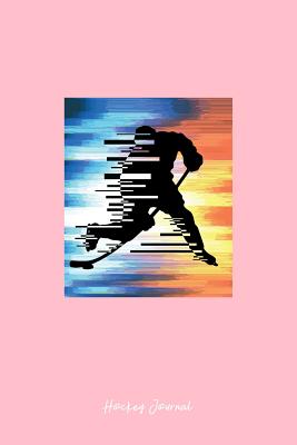 Read Hockey Journal: Dot Grid Journal - Hockey Player Glitch Cool Fire Ice Sport Hockey Player Gift - Pink Dotted Diary, Planner, Gratitude, Writing, Travel, Goal, Bullet Notebook - 6x9 120 pages - Gcjournals Hockey Journals file in PDF
