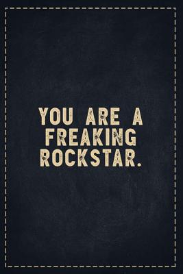 Read online The Funny Office Gag Gifts: You are a Freaking Rockstar. Composition Notebook Lightly Lined Pages Daily Journal Blank Diary Notepad 6x9 - Theofficeboss | ePub