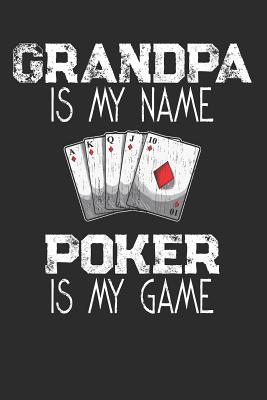 Read online Grandpa Is My Name Poker Is My Game: Playing Cards Notebook -  file in ePub