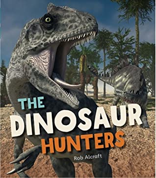 Read Abrams NFS Infact: Leveled Reader the Dinosaur Hunters - Houghton Mifflin Harcourt | PDF
