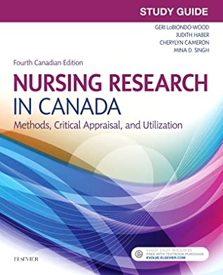 Read Study Guide for Nursing Research in Canada: Methods, Critical Appraisal, and Utilization - Geri LoBiondo-Wood PhD RN FAAN file in ePub